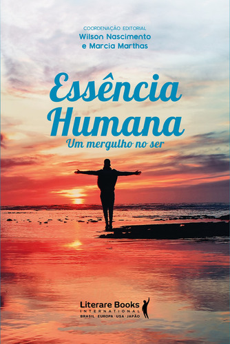 Essência humana: um mergulho no ser, de Nascimento, Wilson. Editora Literare Books International Ltda, capa mole em português, 2021