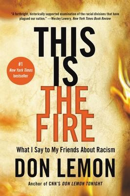 Libro This Is The Fire : What I Say To My Friends About R...