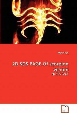 Libro 2d Sds Page Of Scorpion Venom - Dr Rajat Kheri