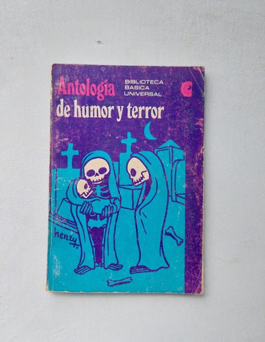 Antología De Humor Y Terror Biblioteca Basica Universal 1971