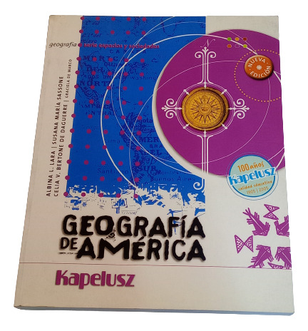 Geografía De América Serie Espacios Y Sociedades Kapelusz 