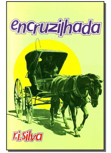 Encruzilhada, De Silva, Renato Ignacio. Editora Renato Ignacio Em Português