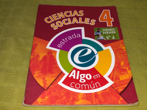 Ciencias Sociales 4 Algo En Comun - Estrada