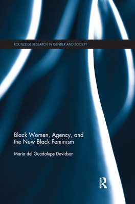 Libro Black Women, Agency, And The New Black Feminism - D...