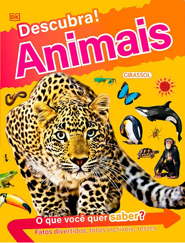 Descubra! Animais, de Mills, Andrea. Série Descubra! Editora Girassol Brasil Edições EIRELI, capa mole em português, 2021
