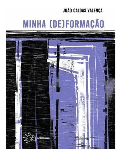Minha (De) Formação, de João Caldas Valença. Editora WMF Martins Fontes, capa mole em português