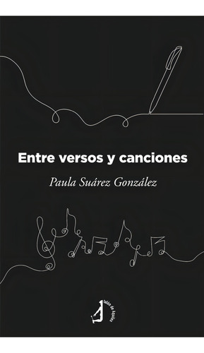 Entre Versos Y Canciones, De Suarez Gonzalez, Paula. Editorial Talon De Aquiles, Tapa Blanda En Español