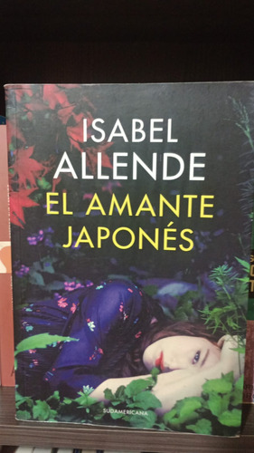 El Amante Japonés - Isabel Allende - Ed Sudamericana