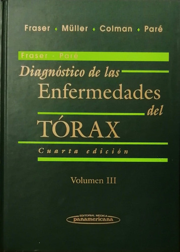 Diagnostico De Las Enfermedades Del Torax (tomo 3)