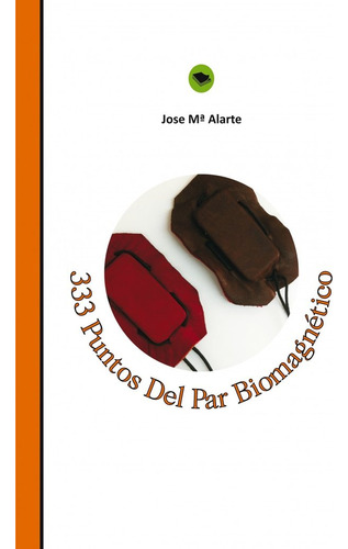 Libro 333 Puntos Del Par Biomagnetico - Alarte Duart, Jos...
