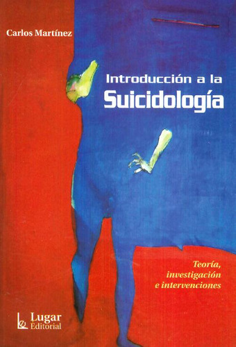 Libro Introducción A La Suicidología De Carlos Martinez