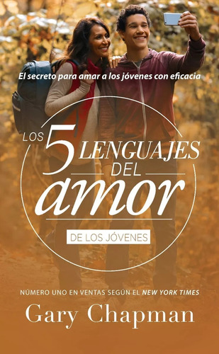 Los 5 Lenguajes Del Amor Para Jóvenes - Revisado