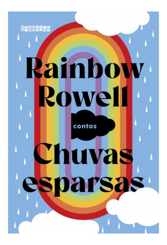 Chuvas Esparsas, de Rainbow  Rowell. Editora Seguinte, capa mole em português, 2024