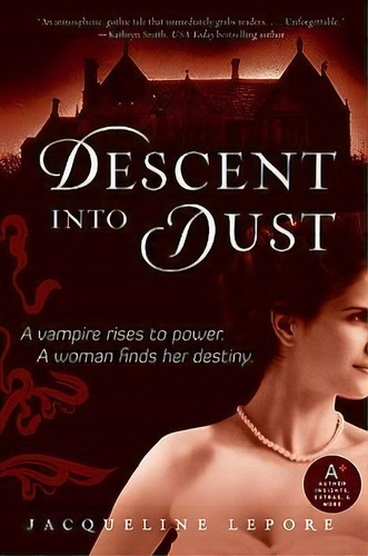 Descent Into Dust, De Jacqueline Lepore. Editorial Harpercollins Publishers Inc, Tapa Blanda En Inglés