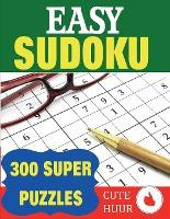 Libro Easy Sudoku : 300 Super Puzzles - Cute Huur
