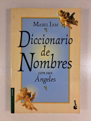 Diccionario De Nombres Con Sus Angeles -  M Lam Libro Usad 