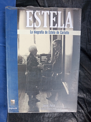 Estela La Biografía De Estela De Carlotto Javier Folco Pag12
