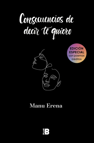 Consecuencias De Decir Te Quiero - Manu Erena, de Erena, Manu., vol. 0.0. Editorial Plan B Publicaciones, tapa dura en español, 2021