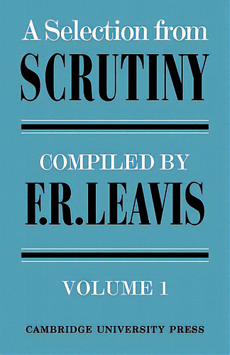 A Selection From Scrutiny 2 Volume Paperback Set, De Leavis, Frank Raymond. Editorial Cambridge, Tapa Blanda En Inglés