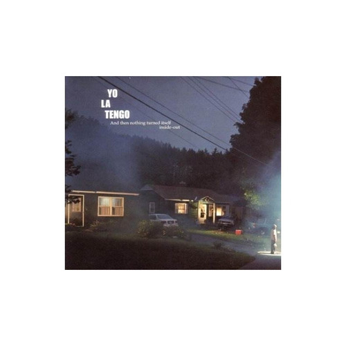 Yo La Tengo And Then Nothing Turned Itself Inside Out Cd