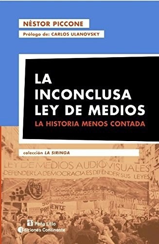 La Inconclusa Ley De Medios - Piccone - Continente - #d