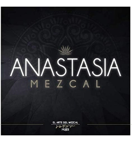 Mezcal De Maguey Tepeztate 100% Natural Anastasia 750ml