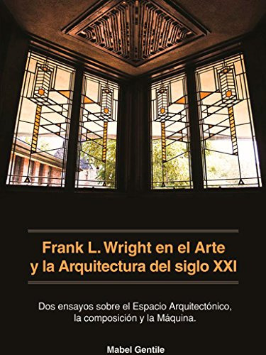 Libro Frank L Wright En El Arte Y La Arquitectura Del Siglo