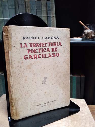 La Trayectoria Poetica De Garcilaso - Lapesa