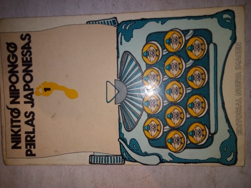 Perlas Japonesas Nikito Nipongo 1ra Edición 1979, Cuidado