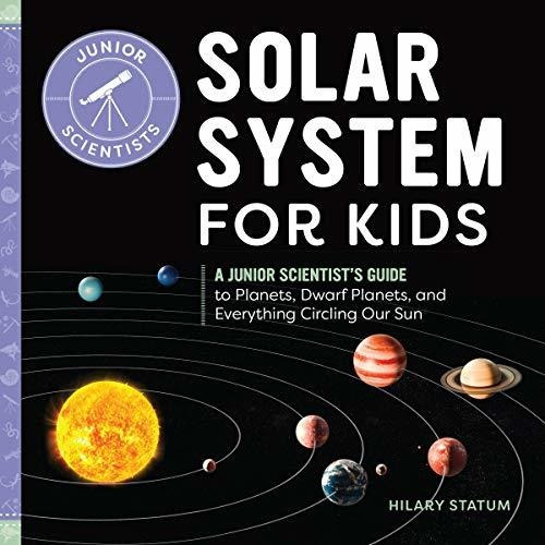 Book : Solar System For Kids A Junior Scientists Guide To..