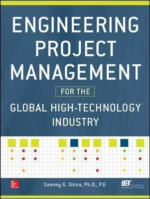 Engineering Project Management For The Global High Techno...