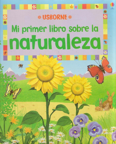 Mi Primer Libro Sobre La Naturaleza, De Durber, Matt/jones, Stephanie. Editorial Usborne, Tapa Blanda En Español