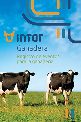 Intar Ganadera: Libro Para El Registro De Eventos En Fincas