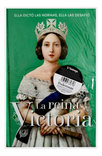 Mujeres Poderosas - La Reina Victoria - Editorial Rba