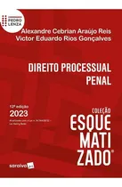 Comprar Direito Processual Penal Esquematizado - 12ª Edição 2023, De Pedro Lenza, Alexandre Cebrian. Editora Saraiva Jurídicos, Capa Mole, Edição 12ª 2023 Em Português, 2023