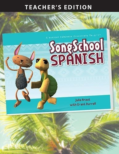 Song School Spanish - Teachers Edition (classical.., de Julia Kr. Editorial Classical Academic Press en español