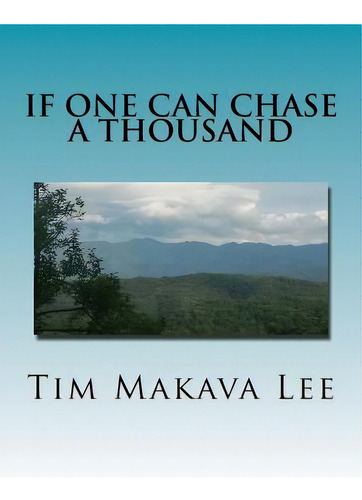 If One Can Chase A Thousand, De Lee, Tim Makava. Editorial Createspace, Tapa Blanda En Inglés