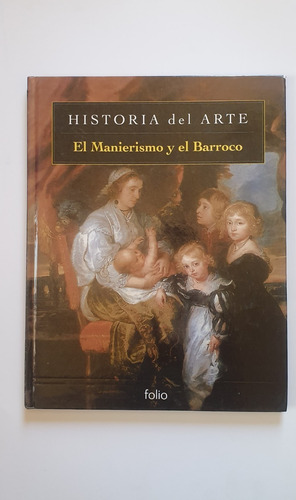 Historia Del Arte: El Manierismo Y El Barroco