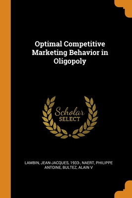 Libro Optimal Competitive Marketing Behavior In Oligopoly...