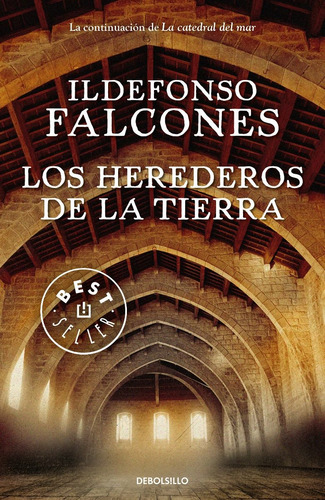 Los Herederos De La Tierra - Ildefonso Falcones