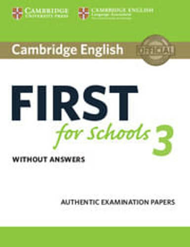 Cambridge English First For Schools 3 - St`s