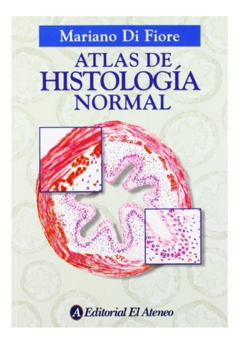 Libro Atlas De Histología Normal De Mariano Di Fiore