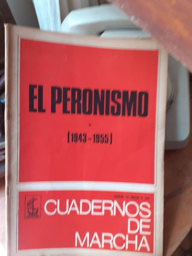 Cuadernos De Marcha- El Peronismo 1943-1955