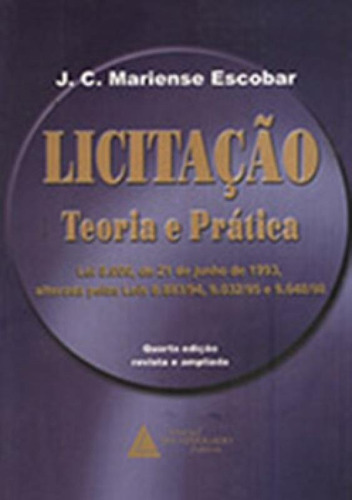 Licitação: Teoria E Prática - Lei 8.666, De 21 De Junho D, De Escobar Mariense. Editora Livraria Do Advogado, Capa Mole Em Português