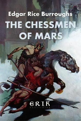The Chessmen Of Mars, De Edgar Rice Burroughs., Tapa Blanda En Inglés
