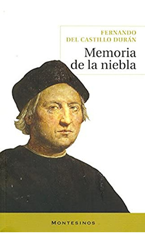 Libro Memoria De La Niebla Relacion De Los Dias  De Castillo