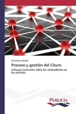 Libro Proceso Y Gestion Del Churn - Andrade Fernanda