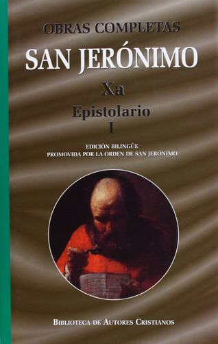 Obras Completas De San Jerónimo Xa: Epistolario I (cartas 1-