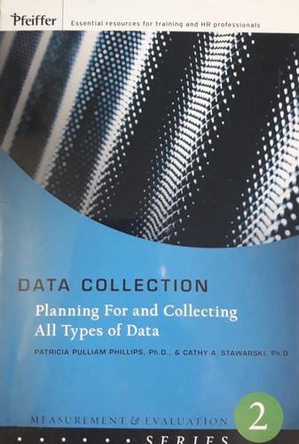 Data Collection / Pulliam Phillips, Phillips / Pfeiffer