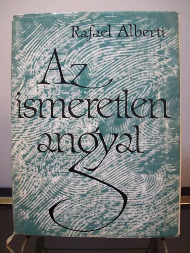 Adp Az Ismeretlen Angyal Rafael Alberti / Firmado Y Dedicado (Usado)